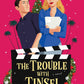 THE TROUBLE WITH TINSEL by JULIET GIGLIO, KEITH GIGLIO