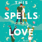 THIS SPELLS LOVE by KATE ROBB