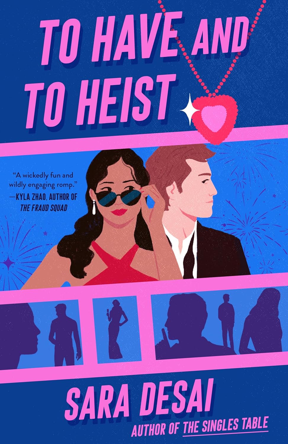 TO HAVE AND TO HEIST by SARA DESAI