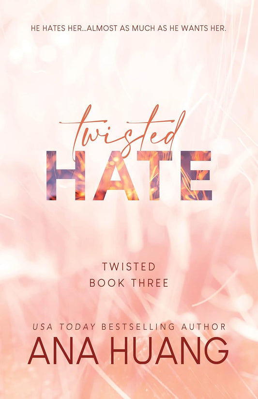 TWISTED HATE by ANA HUANG