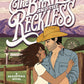 THE BRAVE AND THE RECKLESS by DILAN DYER