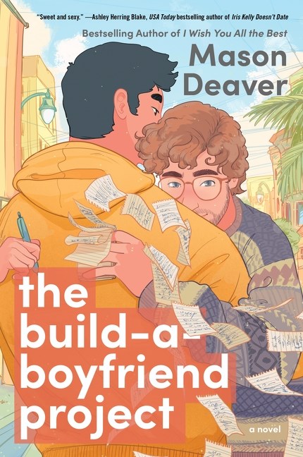 THE BUILD-A BOYFRIEND PROJECT by MASON DEAVER