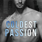 THE COLDEST PASSION by VICTORIA LUM