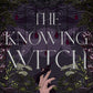 THE KNOWING WITCH by  M.M. PARKS