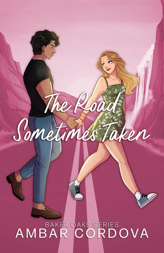 THE ROAD SOMETIMES TAKEN by AMBAR CORDOVA