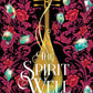 (FiBF 2025 PREORDER) THE SPIRIT WELL by R.K. ASHWICK