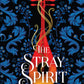(FiBF 2025 PREORDER) THE STRAY SPIRIT by R.K. ASHWICK