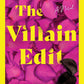 THE VILLIAN EDIT by LAURIE DEVORE