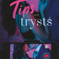 TIPS AND TRYSTS by REBECCA KINKADE