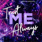 TRUST ME ALWAYS by MEAGAN BRANDY