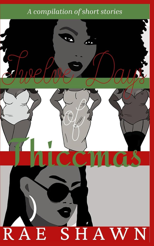 TWELVE DAYS OF THICCMAS by RAE SHAWN