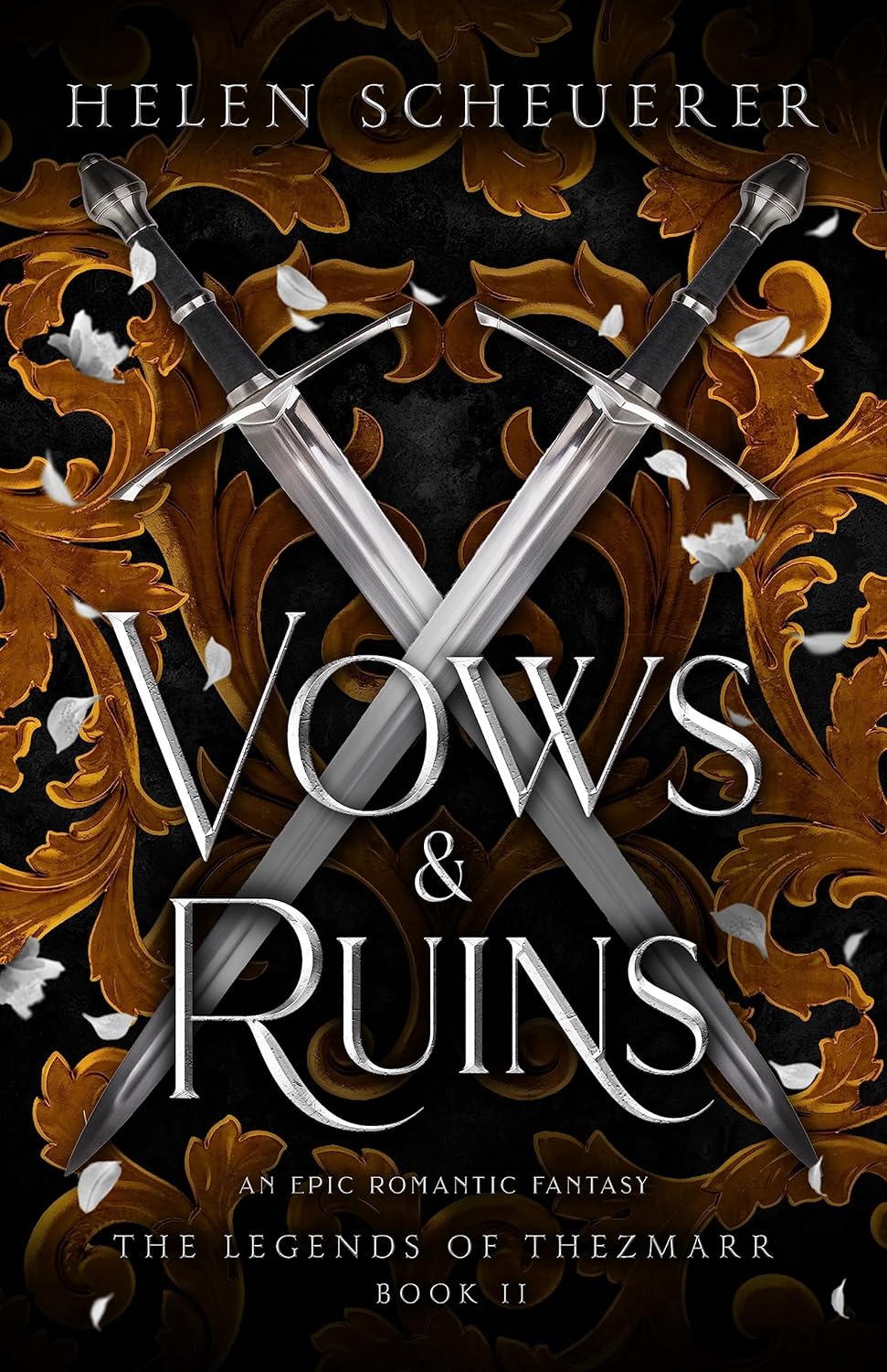 VOWS & RUINS: AN EPIC ROMANTIC FANTASY by HELEN SCHEUERER