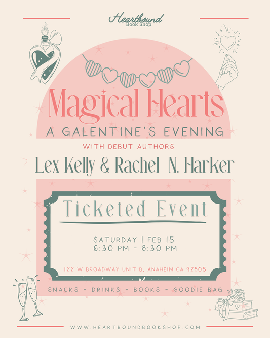 Magical Hearts: A Galentine's Evening with Lex Kelly and Rachel N. Harker