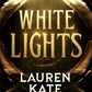 WHITE LIGHTS by LAUREN KATE