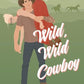 WILD, WILD COWBOY by ELIZABETH BRIGHT