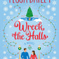 WRECK THE HALLS by TESSA BAILEY