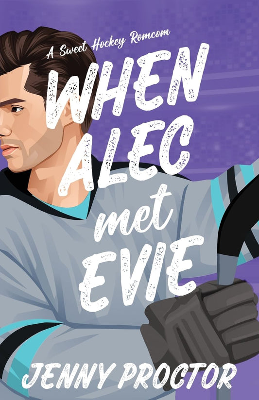 WHEN ALEC MET EVIE by JENNY PROCTOR