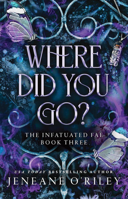 WHERE DID YOU GO? by JENEANE O'RILEY