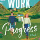 WORK IN PROGRESS by KAT MACKENZIE