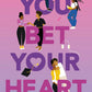 YOU BET YOUR HEART by DANIELLE PARKER