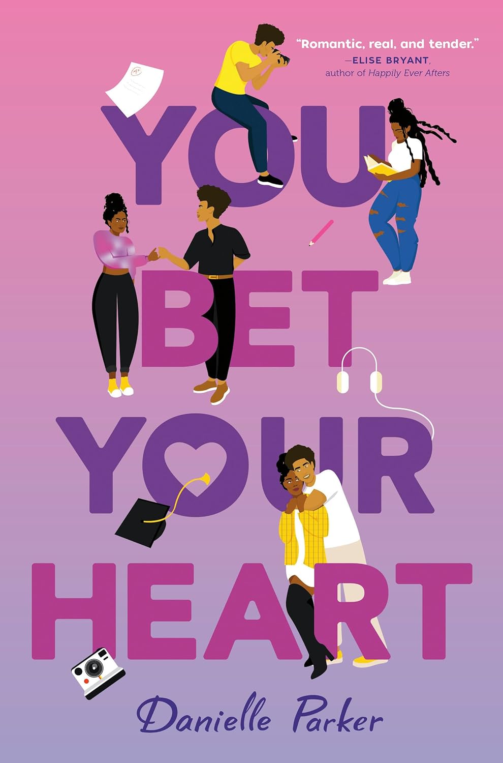 YOU BET YOUR HEART by DANIELLE PARKER