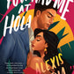 YOU HAD ME AT HOLA by ALEXIS DARIA