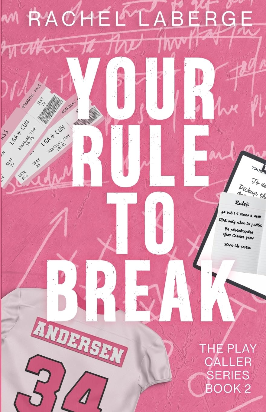 YOUR RULE TO BREAK by RACHEL LABERGE