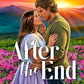 AFTER THE END by KAY THORNE