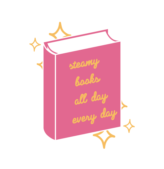 Steamy Books All Day Every Day Sticker