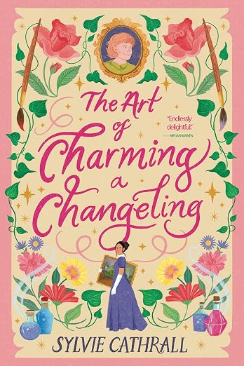 The Art of Charming a Changeling by Sylvie Cathrall