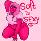 Soft Is Sexy Print