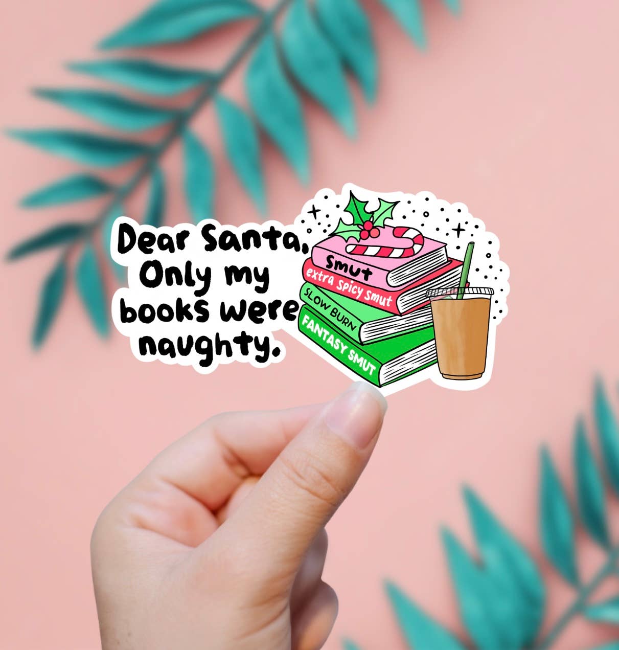 Dear Santa, Only My Books Were Naughty Sticker