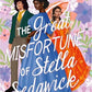 The Great Misfortune of Stella Sedgwick by S. Isabelle