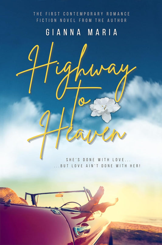 HIGHWAY TO HEAVEN by GIANNA MARIA
