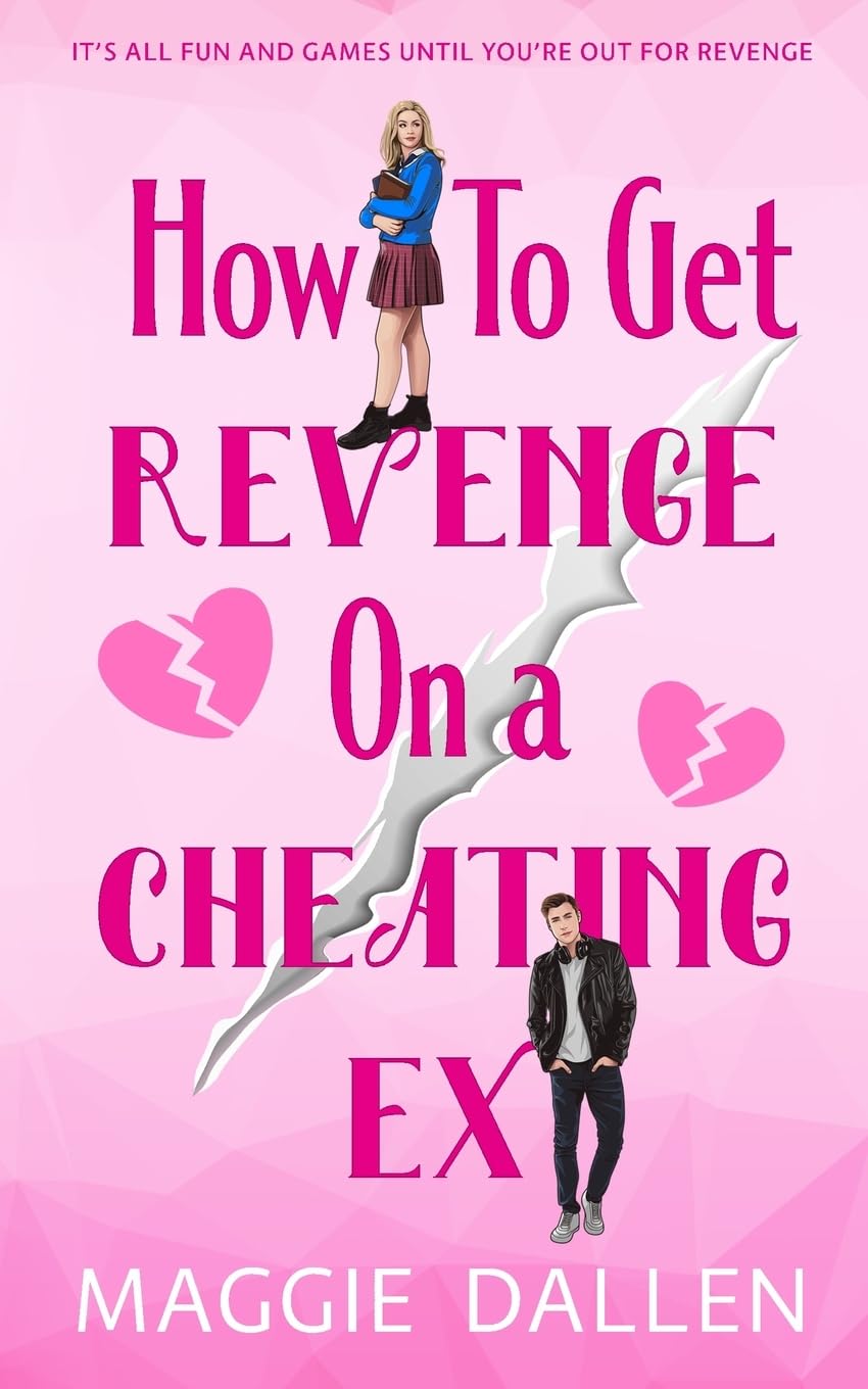 HOW TO GET REVENGE ON A CHEATING EX by MAGIE DALLEN