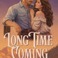 LONG TIME COMING by ELIZABETH BRIGHT