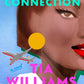 THE MISSED CONNECTION by TIA WILLIAMS