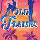 Old Flames by Nadine Gonzalez