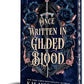 Once Written in Gilded Blood by K.M. Moronova