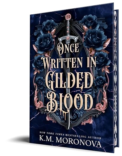 Once Written in Gilded Blood by K.M. Moronova
