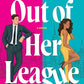 OUT OF HER LEAGUE by AVA RANI
