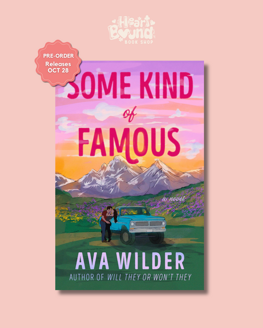 (PRE-ORDER) SOME KIND OF FAMOUS by AVA WILDER