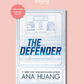 (PRE-ORDER) THE DEFENDER by ANA HUANG