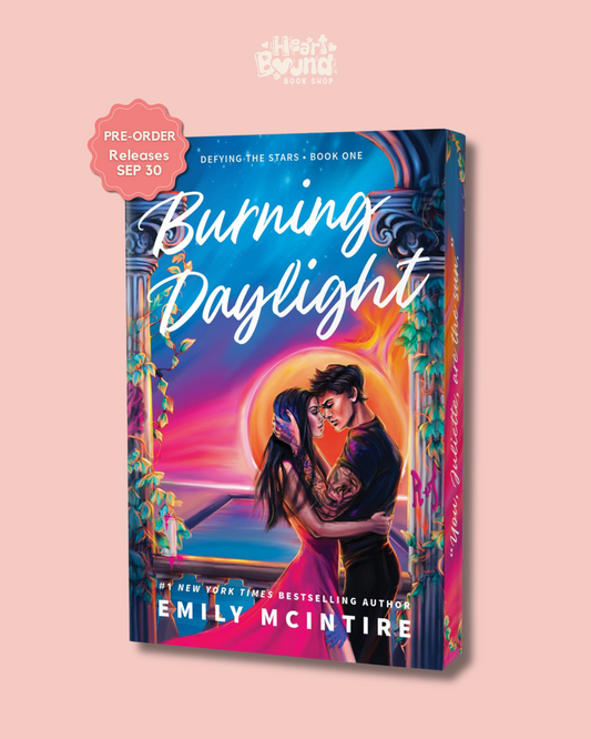 (PRE-ORDER) Burning Daylight by Emily McIntire