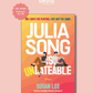(PRE-ORDER) JULIA SONG IS UNDATEABLE by SUSAN LEE
