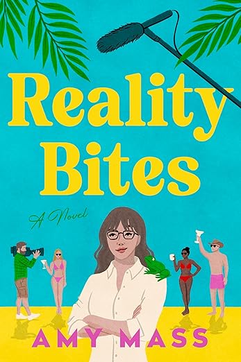 REALITY BITES by AMY MASS