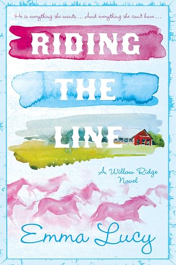 RIDING THE LINE by EMMA LUCY