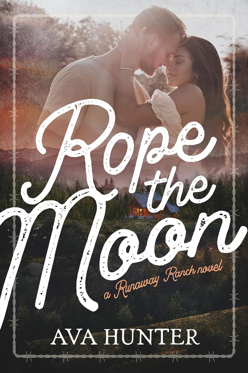 ROPE THE MOON by AVA HUNTER