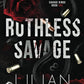 RUTHLESS SAVAGE by LILIAN HARRIS