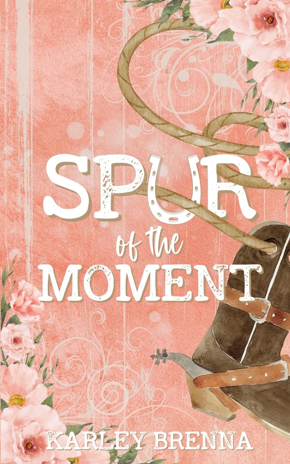 SPUR OF THE MOMENT by KARLEY BRENNA